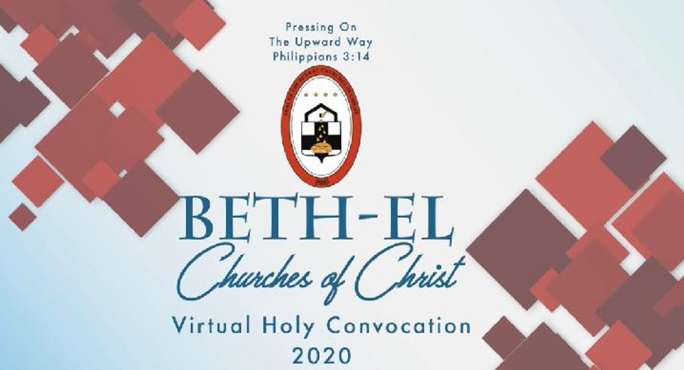 Beth-El Churches of Christ's Holy Convocation 2020